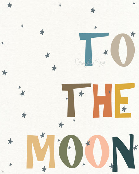 To The Moon Prints - Luster Paper Nursery Wall Art Prints